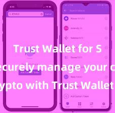 Trust Wallet for Solana Securely manage your crypto with Trust Wallet mobile app