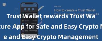 Trust Wallet rewards Trust Wallet: Your Secure App for Safe and Easy Crypto Management