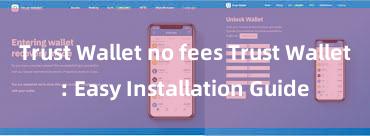 Trust Wallet no fees Trust Wallet: Easy Installation Guide